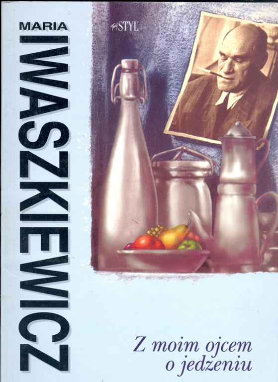 Okładka książki Z moim ojcem o jedzeniu